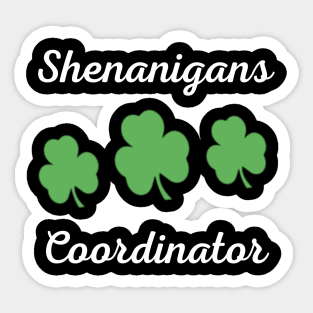 shenanigans coordinator Sticker